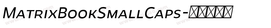 MatrixBookSmallCaps字体转换