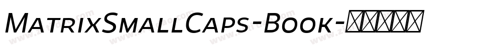 MatrixSmallCaps-Book字体转换