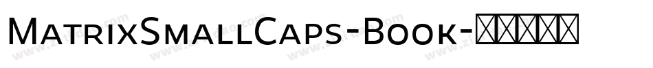 MatrixSmallCaps-Book字体转换