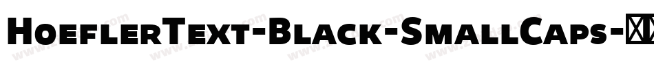 HoeflerText-Black-SmallCaps字体转换