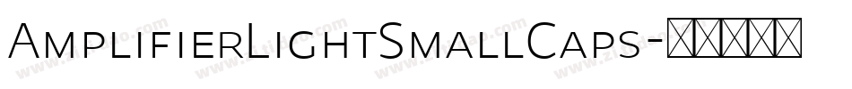 AmplifierLightSmallCaps字体转换