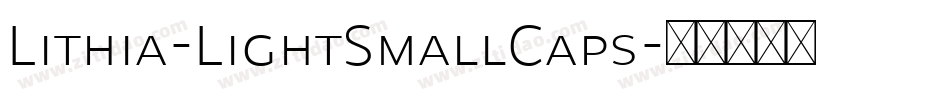 Lithia-LightSmallCaps字体转换