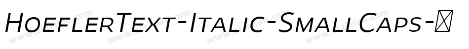 HoeflerText-Italic-SmallCaps字体转换