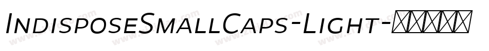 IndisposeSmallCaps-Light字体转换