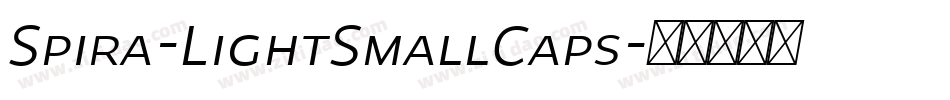 Spira-LightSmallCaps字体转换