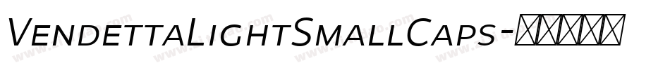 VendettaLightSmallCaps字体转换