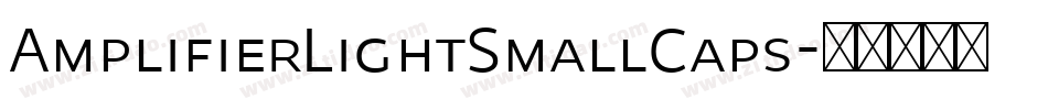AmplifierLightSmallCaps字体转换