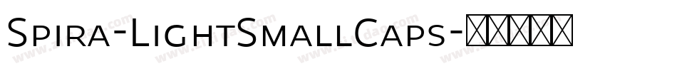 Spira-LightSmallCaps字体转换