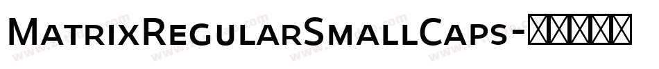 MatrixRegularSmallCaps字体转换