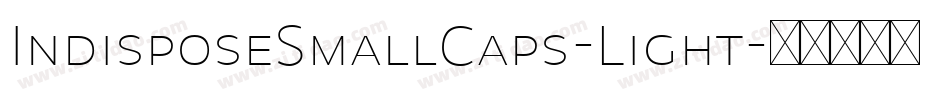 IndisposeSmallCaps-Light字体转换