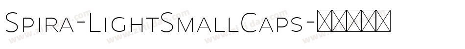 Spira-LightSmallCaps字体转换