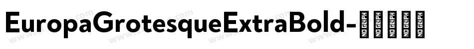 EuropaGrotesqueExtraBold字体转换