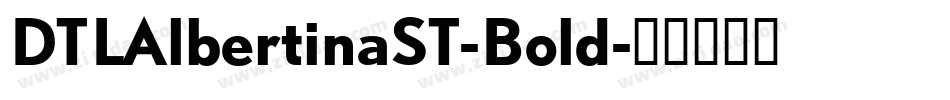 DTLAlbertinaST-Bold字体转换