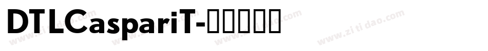 DTLCaspariT字体转换