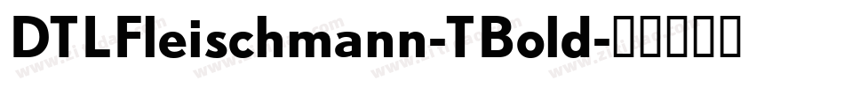 DTLFleischmann-TBold字体转换