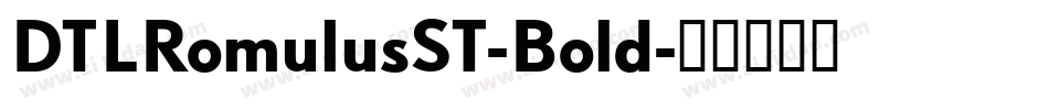 DTLRomulusST-Bold字体转换