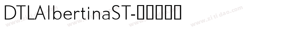 DTLAlbertinaST字体转换