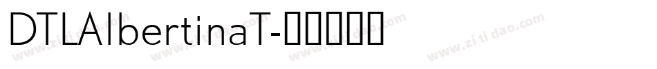 DTLAlbertinaT字体转换