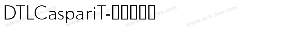 DTLCaspariT字体转换
