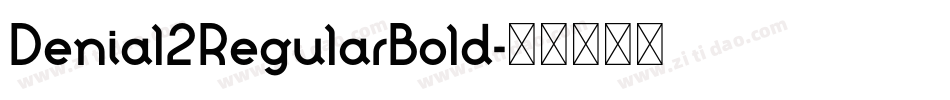 Denial2RegularBold字体转换