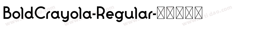 BoldCrayola-Regular字体转换