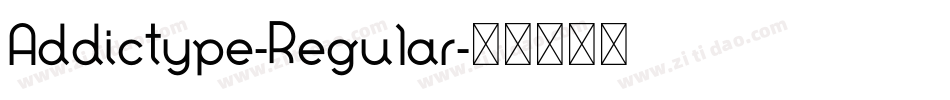 Addictype-Regular字体转换