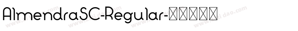 AlmendraSC-Regular字体转换 AlmendraSC-Regular字体转换