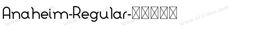 Anaheim-Regular字体转换