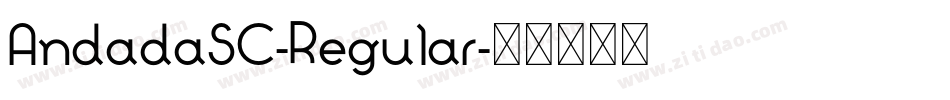 AndadaSC-Regular字体转换 AndadaSC-Regular字体转换