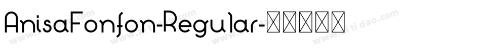 AnisaFonfon-Regular字体转换