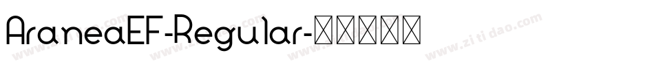 AraneaEF-Regular字体转换