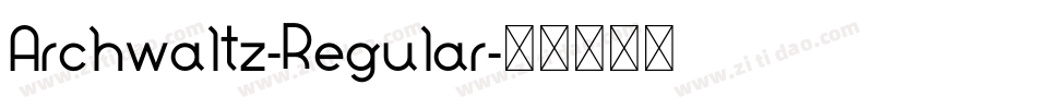 Archwaltz-Regular字体转换