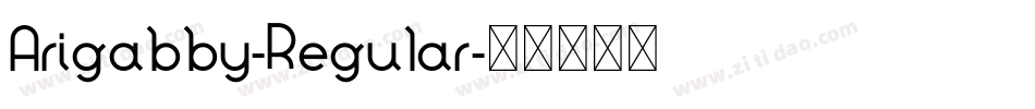 Arigabby-Regular字体转换
