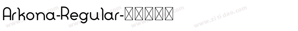 Arkona-Regular字体转换 Arkona-Regular字体转换