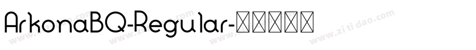 ArkonaBQ-Regular字体转换