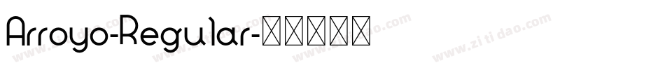 Arroyo-Regular字体转换