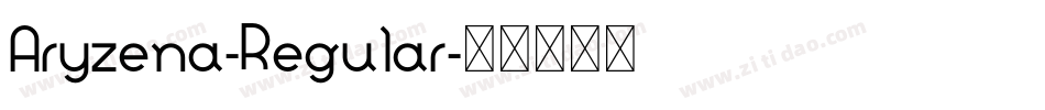 Aryzena-Regular字体转换