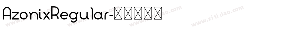 AzonixRegular字体转换 AzonixRegular字体转换