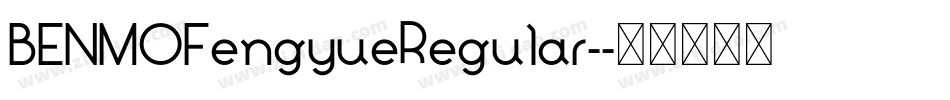 BENMOFengyueRegular-字体转换