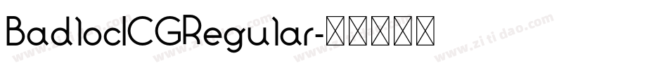 BadlocICGRegular字体转换