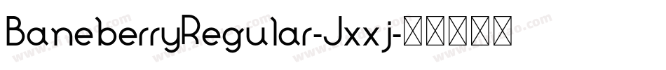 BaneberryRegular-Jxxj字体转换