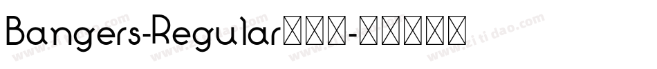 Bangers-Regular生成器字体转换