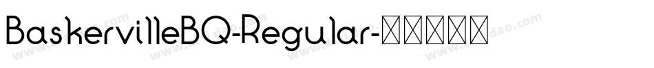 BaskervilleBQ-Regular字体转换