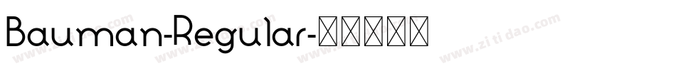 Bauman-Regular字体转换 Bauman-Regular字体转换