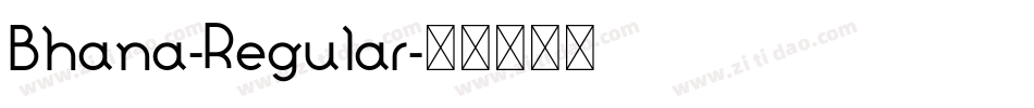 Bhana-Regular字体转换 Bhana-Regular字体转换