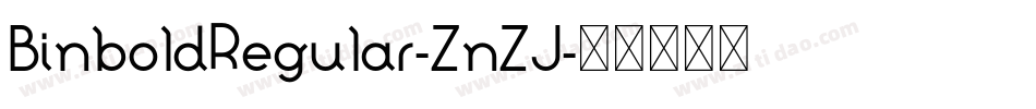 BinboldRegular-ZnZJ字体转换