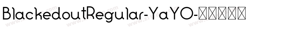 BlackedoutRegular-YaYO字体转换