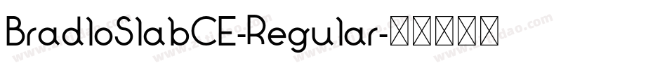BradloSlabCE-Regular字体转换