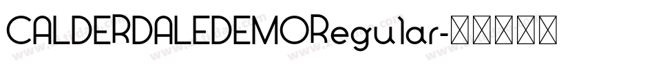 CALDERDALEDEMORegular字体转换 CALDERDALEDEMORegular字体转换
