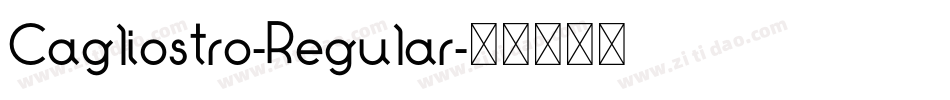 Cagliostro-Regular字体转换 Cagliostro-Regular字体转换